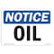 Signmission Safety Sign, OSHA Notice, 10" Height, Oil Sign, Landscape OS-NS-D-1014-L-16969 - alternate 1